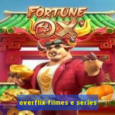 overflix filmes e series